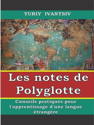 cover image of Les notes de Polyglotte. Conseils pratiques pour l'apprentissage d'une langue étrangère.
